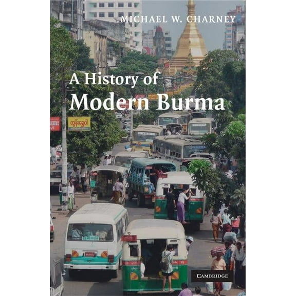 A History of Modern Burma, (Hardcover)