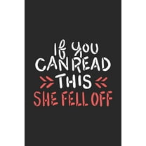 If You Can Read This She Fell Off: 120 Pages I 6x9 I Graph Paper 5x5 I Funny Motorbike & Motorcross Driving Gifts (Paperback)