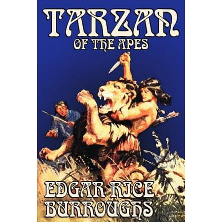 Tarzan of the Apes by Edgar Rice Burroughs, Fiction, Classics, Action &