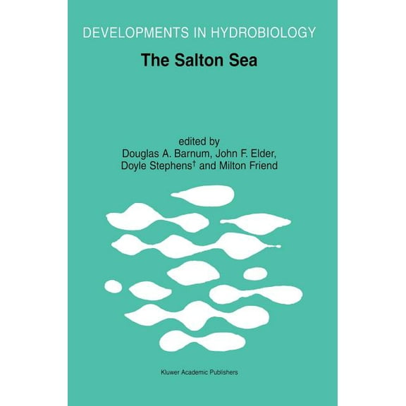 Developments in Hydrobiology The Salton Sea, Book 161, (Hardcover)