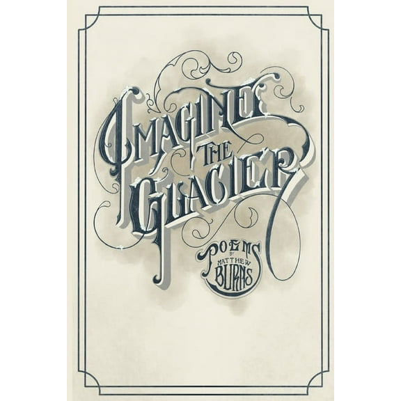 Imagine the Glacier (Paperback)