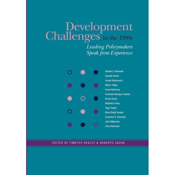 Development Challenges in the 1990s: Leading Policymakers Speak from Experience, (Paperback)