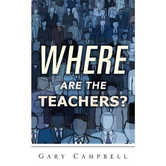 Where are the Teachers?, (Paperback)