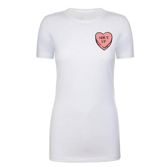 I Hate Valentine's Day shirts, Woman Crew Neck T-Shirts, Candy Heart T-shirts - Shut Up