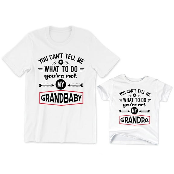 You Can't Tell Me What To Do You're Not My Grandbaby Men's T-Shirt Matching Tee My Grandpa Kids Toddler Shirt Youth Baby