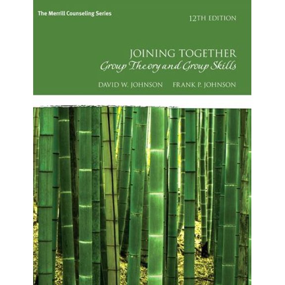 Pre-Owned Joining Together: Group Theory and Group Skills (The Merrill Counseling Series) Paperback