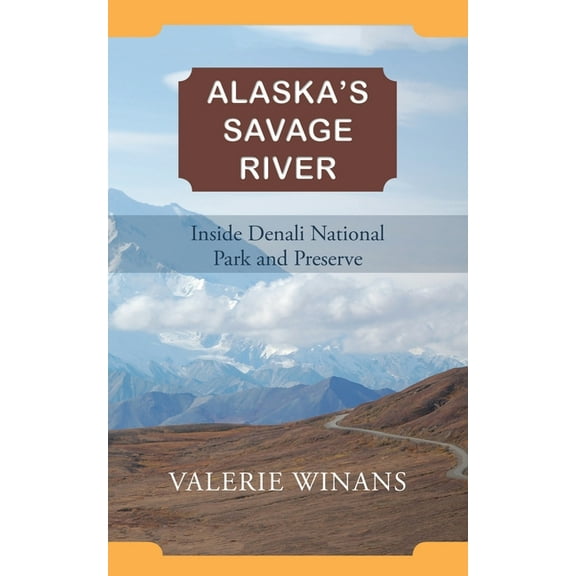 Alaska's Savage River (Paperback)