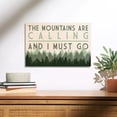 thumbnail image 2 of Lantern Press 12x18 Inch Premium Wood Sign, Ready to Hang Wall Decor, The Mountains are calling and I Must Go, Pine Trees, 2 of 4