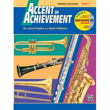 Accent on Achievement Accent on Achievement, Bk 1: Combined Percussion---S.D., B.D., Access. & Mallet Percussion, Book & Online Audio/Software, Book 1, (Paperback)