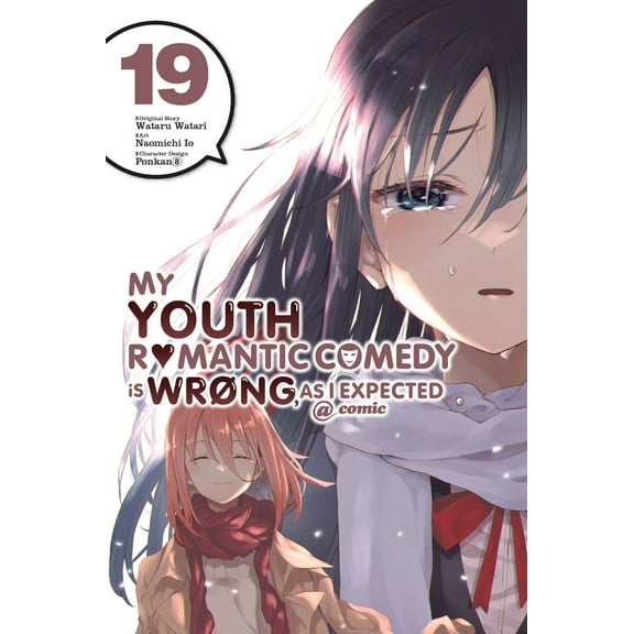 My Youth Romantic Comedy Is Wrong, As I Expected @ comic (manga): My Youth Romantic Comedy Is Wrong, As I Expected @ comic, Vol. 19 (manga) (Series #19) (Paperback)