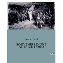 SOUVENIRS D'UNE ACTRICE Tome 3, (Paperback)