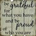 thumbnail image 2 of Boulder Innovations 'Be Grateful for What You Have and Be Proud of Who You Are' Wall D cor, 2 of 2