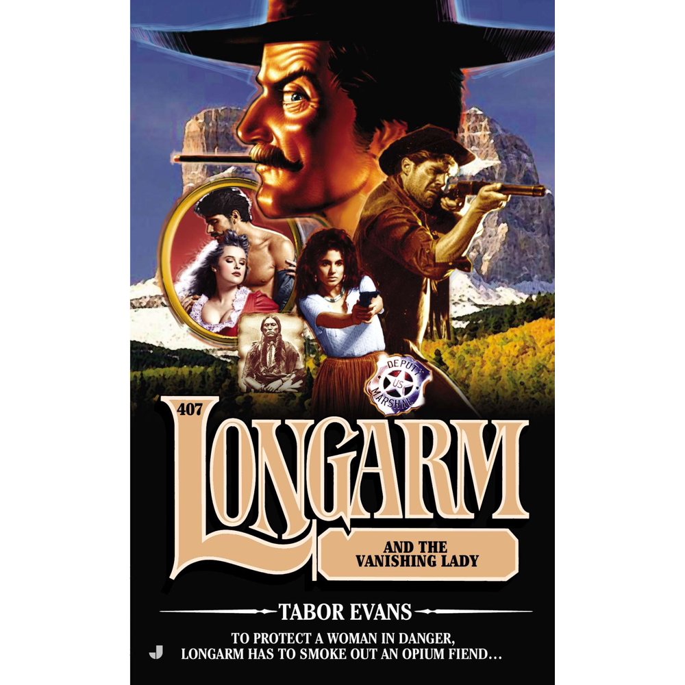 Longarm (Books) Longarm and the Vanishing Lady (Series 407