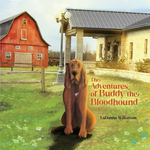 The Adventures of Buddy the Bloodhound, (Paperback)