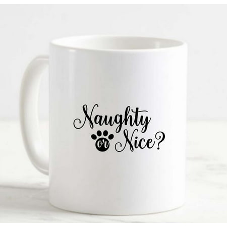 

Coffee Mug Naughty Or Nice Cat Paw Print Santas List Christmas White Cup Funny Gifts for work office him her