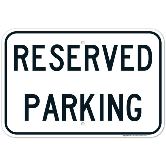 Parking Sign, Reserved Parking, 12x18 Aluminum