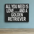 thumbnail image 3 of JennyGems Golden Retriever Sign, All You Need Is Love and a Golden Retriever, Wood Sign, 8x6 Inches, Golden Retriever Gifts, Golden Retriever Mom, Golden Retriever Decor, American Made, 3 of 9