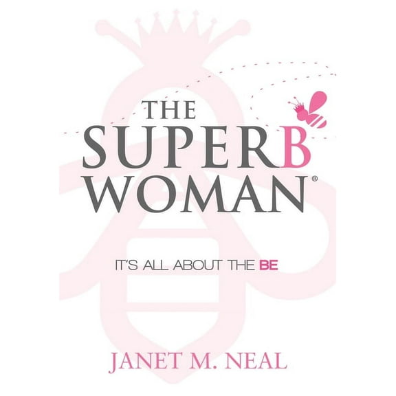 The Superbwoman: It's All about the Be, (Paperback)