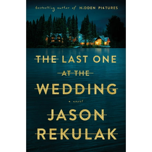 The Last One at the Wedding: A Novel (Paperback)