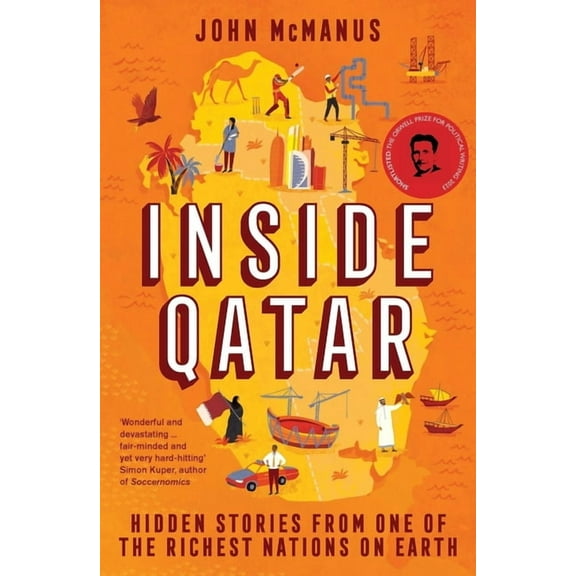 Inside Qatar: Hidden Stories from One of the Richest Nations on Earth, (Paperback)
