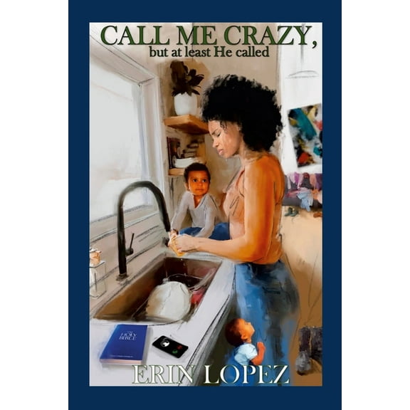 Call me crazy, but at least He called (Paperback)