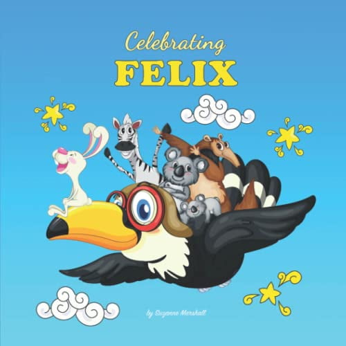 Pre-Owned Celebrating Felix: Personalized Baby Book for Baby Showers, Baby Gifts & Birthdays for Boys & Girls with Your Child's Name (1 Year Old, 2 Year Old, 3 ... for Girls & Boys for Paperback