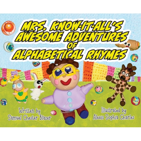 Mrs. Know-It-All's Awesome Adventures of Alphabetical Rhymes, (Hardcover)