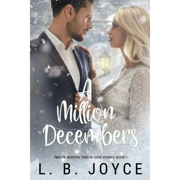 Twelve Months, Twelve Love Stories A Million Decembers, Book 1, (Paperback)