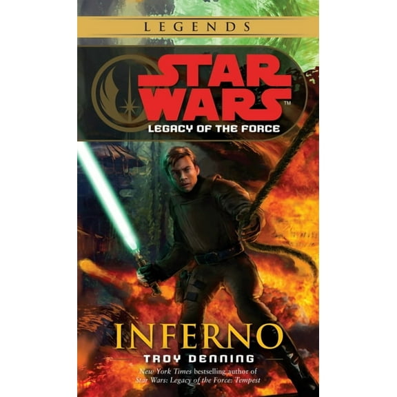 Star Wars: Legacy of the Force - Legends Inferno: Star Wars Legends (Legacy of the Force), Book 6, (Paperback)