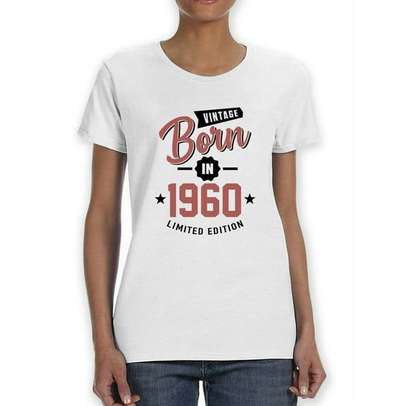 Vintage Born In 1960 Women T-Shirt, Female Small