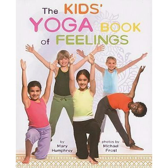 Pre-Owned Kids' Yoga Book of Feelings (Hardcover) 0761454241 9780761454243