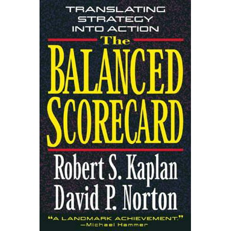 The Balanced Scorecard (Balanced Scorecard Best Practices)