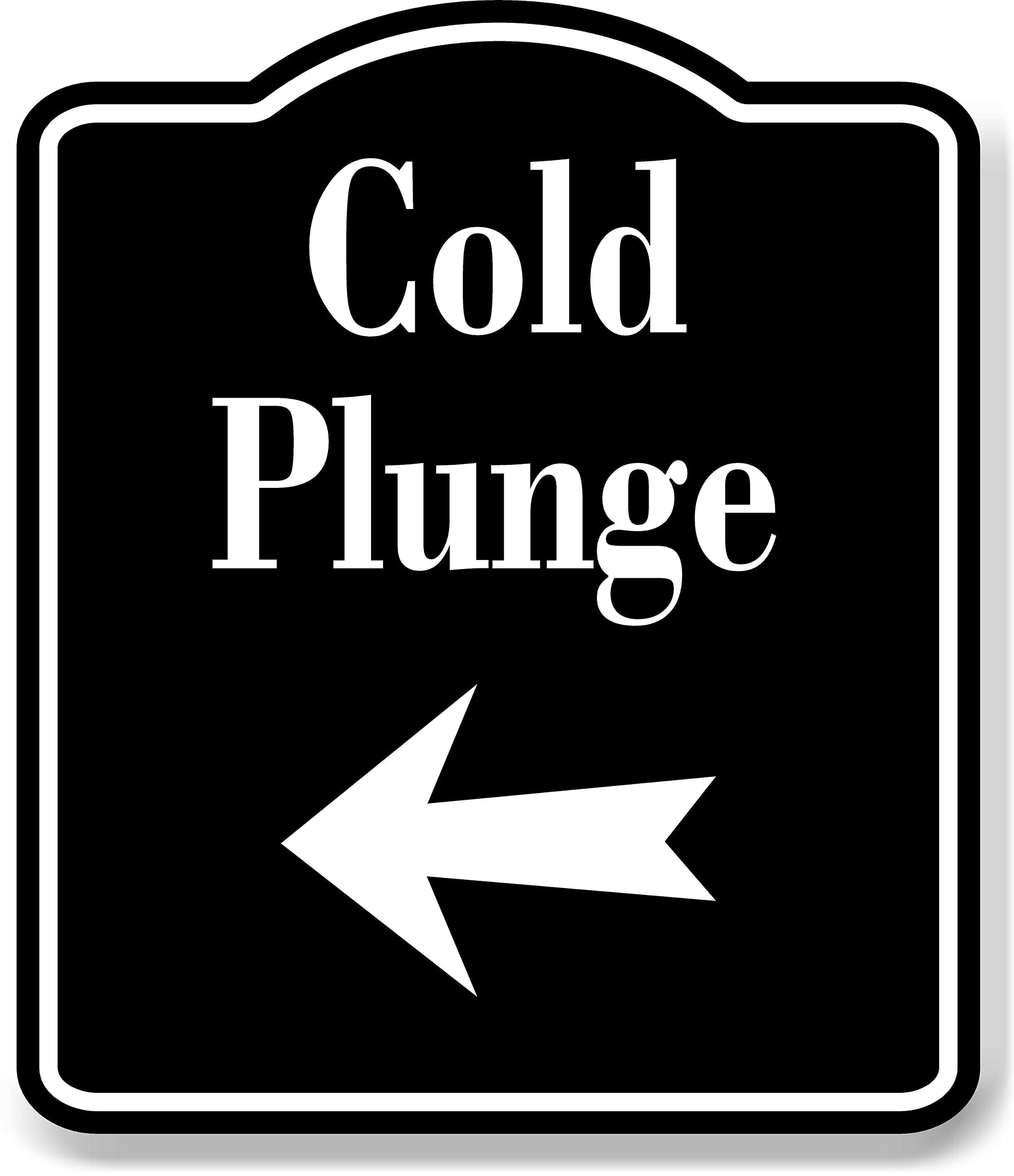 Cold Plunge Left Arrow BLACK Aluminum Composite Sign - Walmart.com