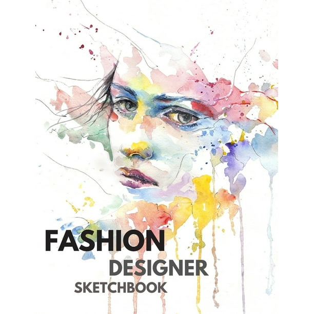 Fashion Designer Sketchbook : 264 Figure Templates for Designing Looks (Drawing Books, Fashion Books, Fashion Design Books, Fashion Sketchbooks),