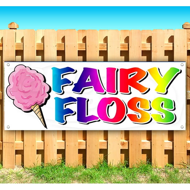 FAIRY FLOSS 13 oz heavy duty vinyl banner sign with metal grommets, new