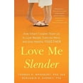 thumbnail image 2 of Love Me Slender: How Smart Couples Team Up to Lose Weight, Exercise More, and Stay Healthy Together, 2 of 2
