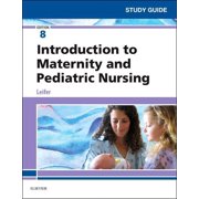 Study Guide for Introduction to Maternity and Pediatric Nursing