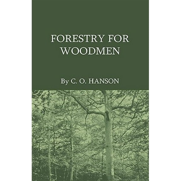 Forestry For Woodmen (Hardcover)