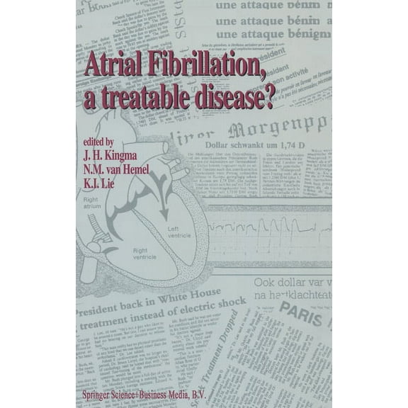 Mathematics and Its Applications Atrial Fibrillation, a Treatable Disease?, Book 139, (Hardcover)