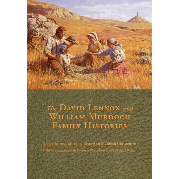 The David Lennox and William Murdoch Family Histories (Paperback)