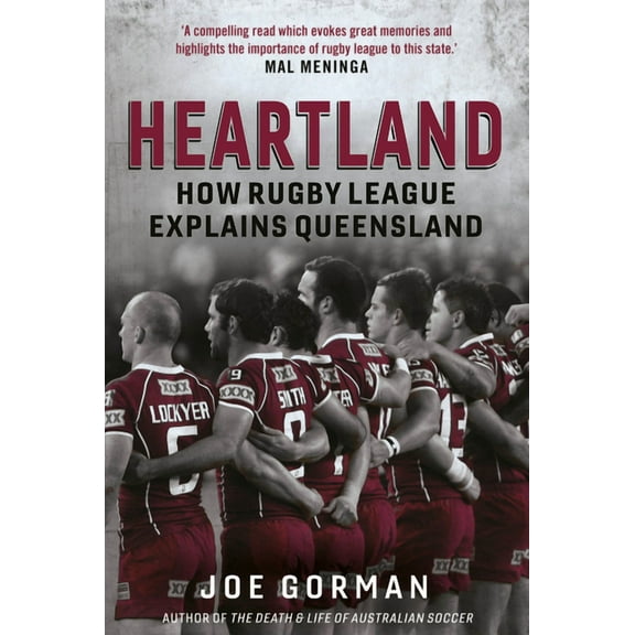 Heartland : How Rugby League Explains Queensland (Paperback)