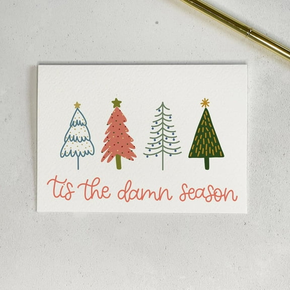Tis the Damn Season Christmas Card - Fun Holiday Card with Colorful Christmas Trees - Perfect for Friends & Family – Blank Inside for Personal Messages
