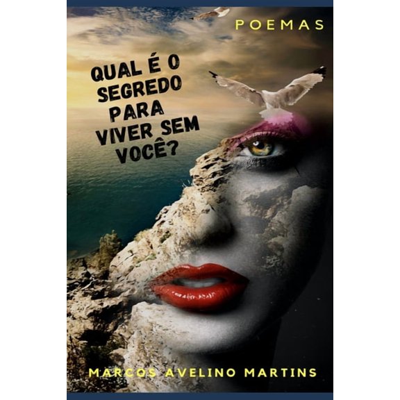 QUAL Ã O SEGREDO PARA VIVER SEM VOCÃ?: POEMAS (Olympus) (Portuguese Edition)