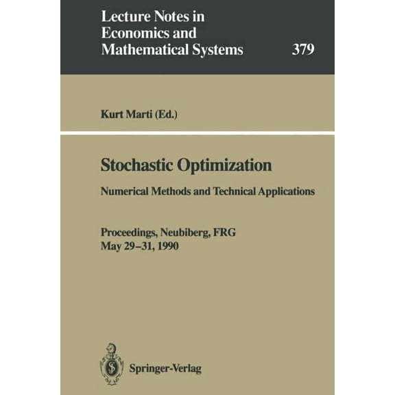 Lecture Notes in Economic and Mathematic Stochastic Optimization: Numerical Methods and Technical Applications, Book 379, (Paperback)