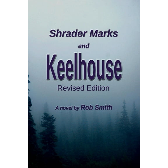 Shrader Marks and Keelhouse, (Paperback)