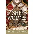 thumbnail image 1 of Pre-Owned She-Wolves: The Women Who Ruled England Before Elizabeth (Hardcover) 0061430765 9780061430763, 1 of 1