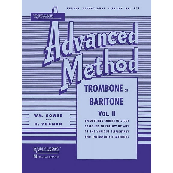 Rubank Educational Library Rubank Advanced Method: Trombone or Baritone, Vol. II, Book 179, (Paperback)
