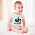 thumbnail image 3 of My Uncle Is Cooler Than Yours – Funny Baby Bodysuit Gift for Nephew Or Niece, Cute Infant One-Piece Romper White-style 24months, 3 of 7