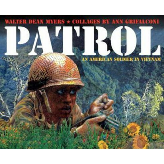 Pre-Owned Patrol: An American Soldier in Vietnam (Paperback) by Walter Dean Myers