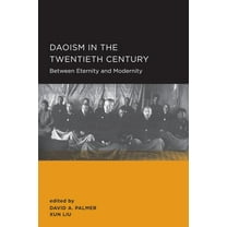 New Perspectives on Chinese Culture and Society: Daoism in the Twentieth Century (Series #2) (Edition 1) (Paperback)